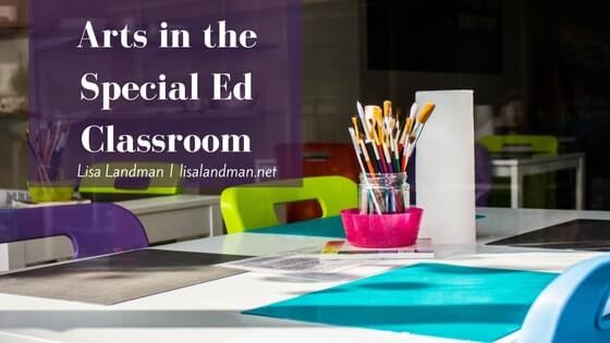 Arts in the Special Ed Classroom
